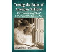 Emily Hamilton-Honey Turning the Pages of American Girlhood (Tascabile)