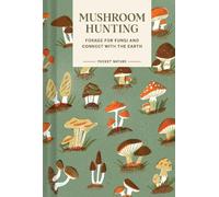 Emily Han Gregory Han Pocket Nature Series: Mushroom Hunting (Copertina rigida)