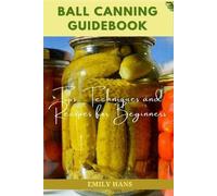 Emily Hans Ball Canning Guide Book (Tascabile)