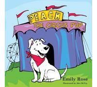 Emily Harrington Peach the Circus Pup (Tascabile)