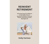 Emily Hartman Reinvent Retirement (Tascabile)