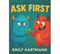 Emily Hartmann Ask First (Tascabile) Big Feelings Monsters