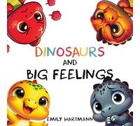 Emily Hartmann Dinosaurs and Big Feelings (Tascabile) Emotional Regulation
