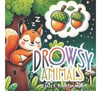 Emily Hartmann Drowsy Animals (Tascabile) Bedtime Stories