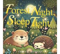 Emily Hartmann Forest Night, Sleep Tight (Tascabile)