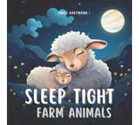 Emily Hartmann Sleep Tight, Farm Animals (Tascabile) Bedtime Stories