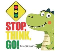 Emily Hartmann Stop, Think, Go (Tascabile) Dinosaur Social Skills