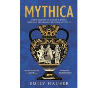 Emily Hauser Mythica (Copertina rigida) (PRESALE 17/04/2025)
