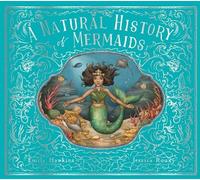 Emily Hawkins A Natural History of Mermaids (Copertina rigida)
