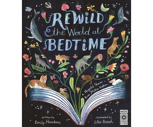 Emily Hawkins Rewild the World at Bedtime (Copertina rigida)