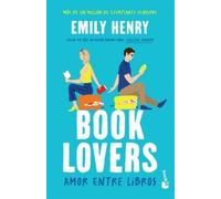 Emily Henry Book Lovers: Amor Entre Libros (Novela / A Novel) (Tascabile)