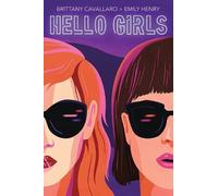 Emily Henry Brittany Cavallaro Hello Girls (Tascabile)