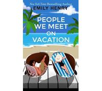 Emily Henry People We Meet on Vacation (Tascabile)