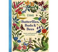 Emily Hibbs Butterflies, Buds and Bees (Copertina rigida) RHS
