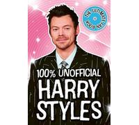 Emily Hibbs Harry Styles: The Ultimate Fan Book 100% Unofficial (Tascabile)