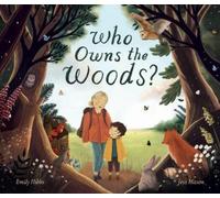 Emily Hibbs Who Owns the Woods? (Copertina rigida)