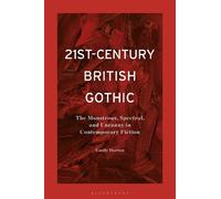 Emily Horton 21st-Century British Gothic (Copertina rigida)