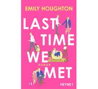 Emily Houghton Andrea Brandl Last Time We Met: Roman (Tascabile)