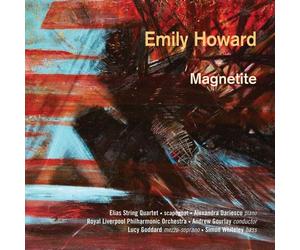 Emily Howard Emily Howard: Magnetite (CD) Album