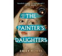 Emily Howes The Painter's Daughters (Copertina rigida)