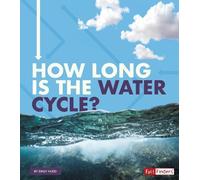 Emily Hudd How Long Is the Water Cycle? (Copertina rigida)