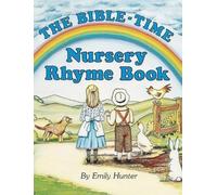 The Bible-Time Nursery Rhyme Book by Hunter, Emily