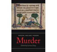 Emily Hutchison Medieval and Early Modern Murder (Tascabile)