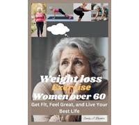 Emily J Buckler Weight Loss Exercise for Women Over 60 (Tascabile)