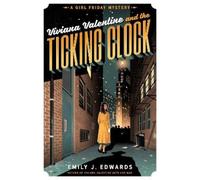 Emily J. Edwards Viviana Valentine and the Ticking Clock (Copertina rigida)