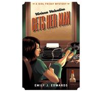Emily J. Edwards Viviana Valentine Gets Her Man (Copertina rigida)