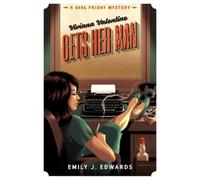 Emily J. Edwards Viviana Valentine Gets Her Man (Tascabile) Girl Friday Mystery