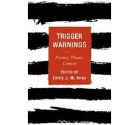 Emily J. M. Knox Trigger Warnings (Tascabile)
