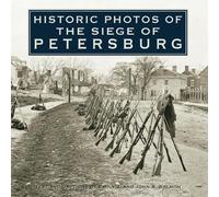 Emily J. Salmon Historic Photos of the Siege of Petersburg (Copertina rigida)