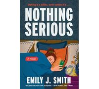 Emily J Smith Nothing Serious (Tascabile)