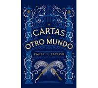 Emily J Taylor Cartas de Otro Mundo (Tascabile)