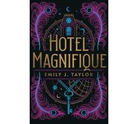 Emily J. Taylor Hotel Magnifique (Tascabile)
