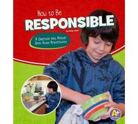 Emily James How to Be Responsible (Copertina rigida) Character Matters
