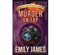 Emily James Murder on Tap (Tascabile) Maple Syrup Mysteries