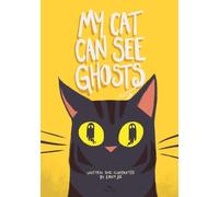 Emily Joe My Cat Can See Ghosts (Copertina rigida)