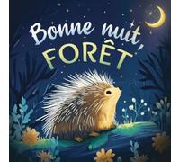 Emily Johnson Bonne nuit, forêt (Tascabile)