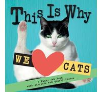 Emily Johnson This Is Why We Love Cats (Tascabile)