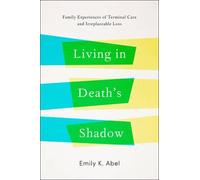 Emily K. Abel Living in Death’s Shadow (Copertina rigida)