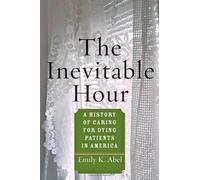 Emily K. Abel The Inevitable Hour (Copertina rigida)