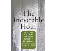 Emily K. Abel The Inevitable Hour (Tascabile)