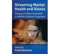 Emily Katseanes Streaming Mental Health and Illness (Tascabile)