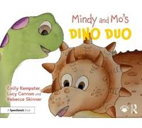 Emily Kempster Lucy Cannon Rebecca Skinner Mindy and Mo’s Dino Duo (Tascabile)