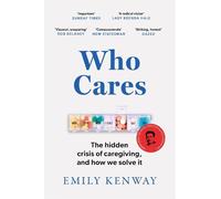 Emily Kenway Who Cares (Tascabile)