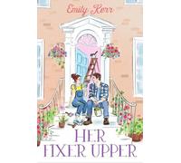 Emily Kerr Her Fixer Upper (Tascabile)
