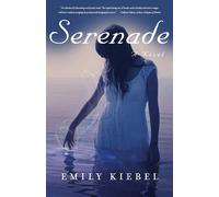 Emily Kiebel Serenade (Tascabile)