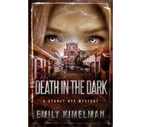 Emily Kimelman Death in the Dark (Tascabile) Sydney Rye Mysteries